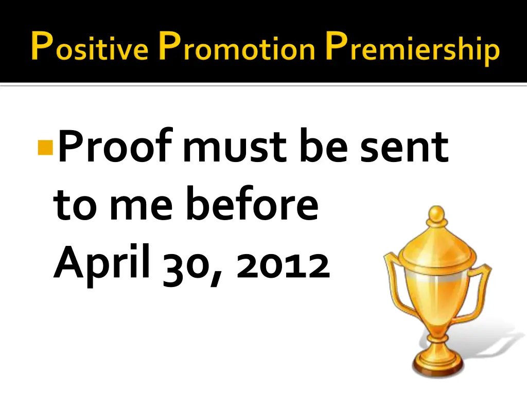 proof must be sent to me before april 30 2012