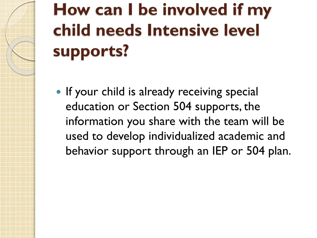 how can i be involved if my child needs intensive 2