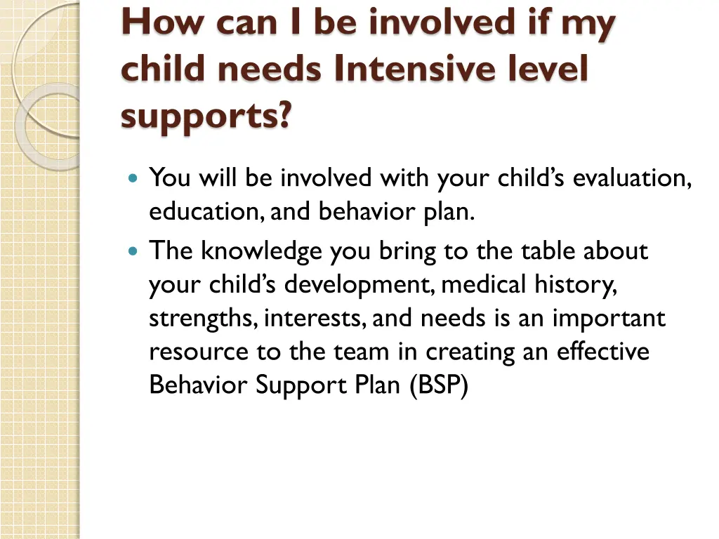 how can i be involved if my child needs intensive