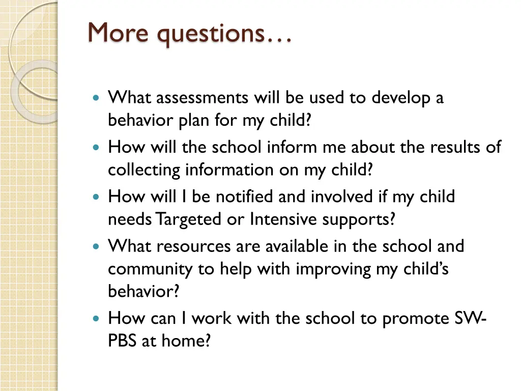 more questions