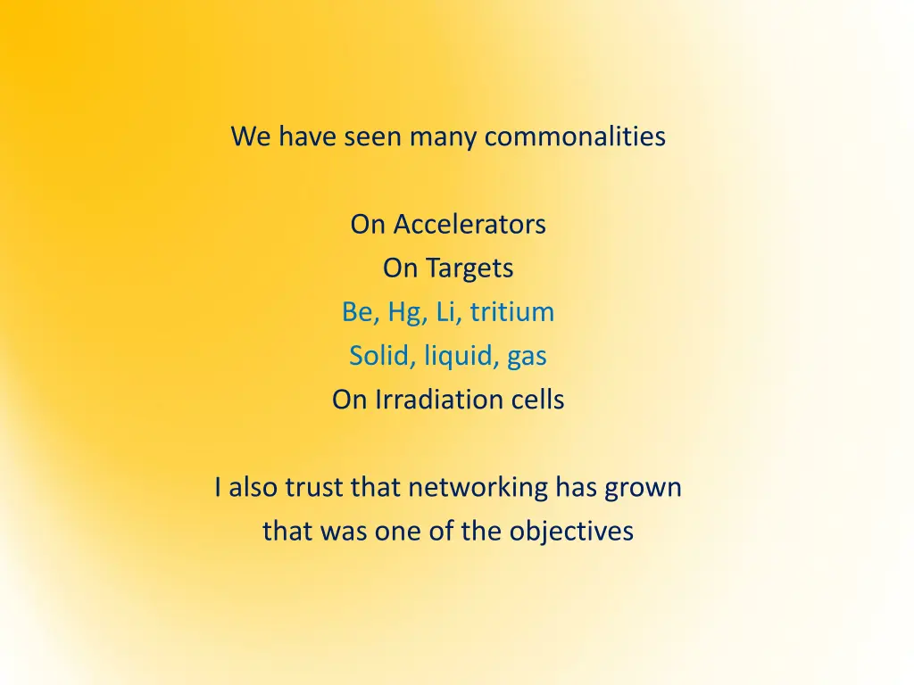 we have seen many commonalities