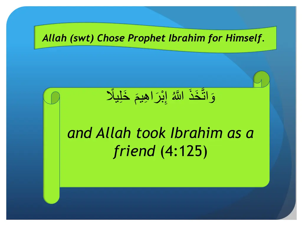 allah swt chose prophet ibrahim for himself 1