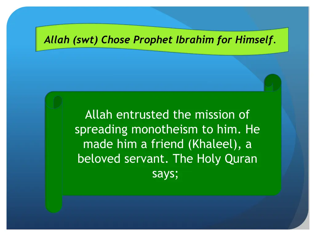 allah swt chose prophet ibrahim for himself