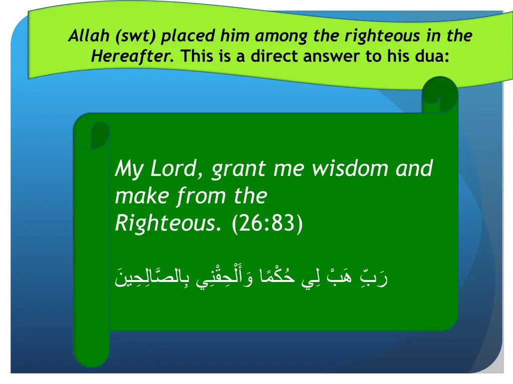 allah swt placed him among the righteous