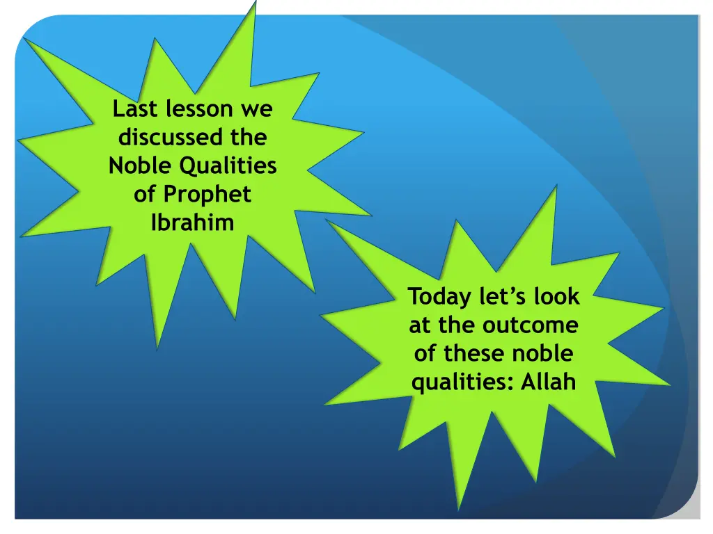 last lesson we discussed the noble qualities