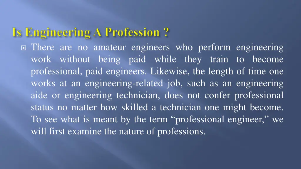 there are no amateur engineers who perform