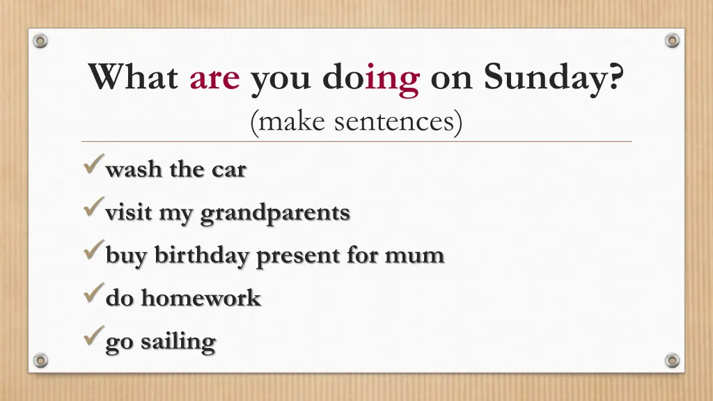 what are you doing on sunday make sentences wash