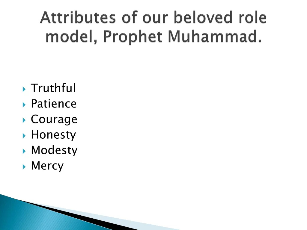 truthful patience courage honesty modesty mercy