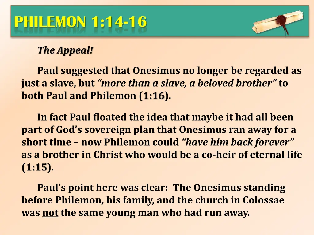 philemon 1 14 16 1