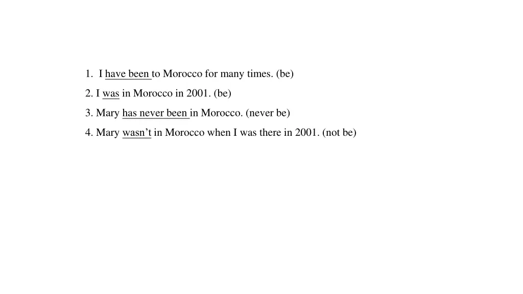 1 i have been to morocco for many times be