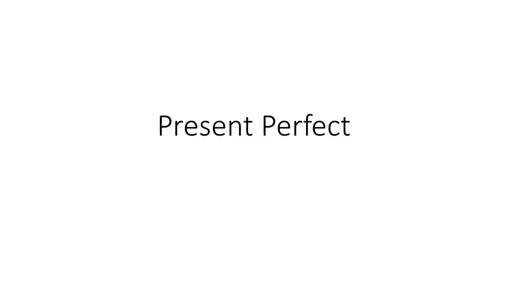 present perfect