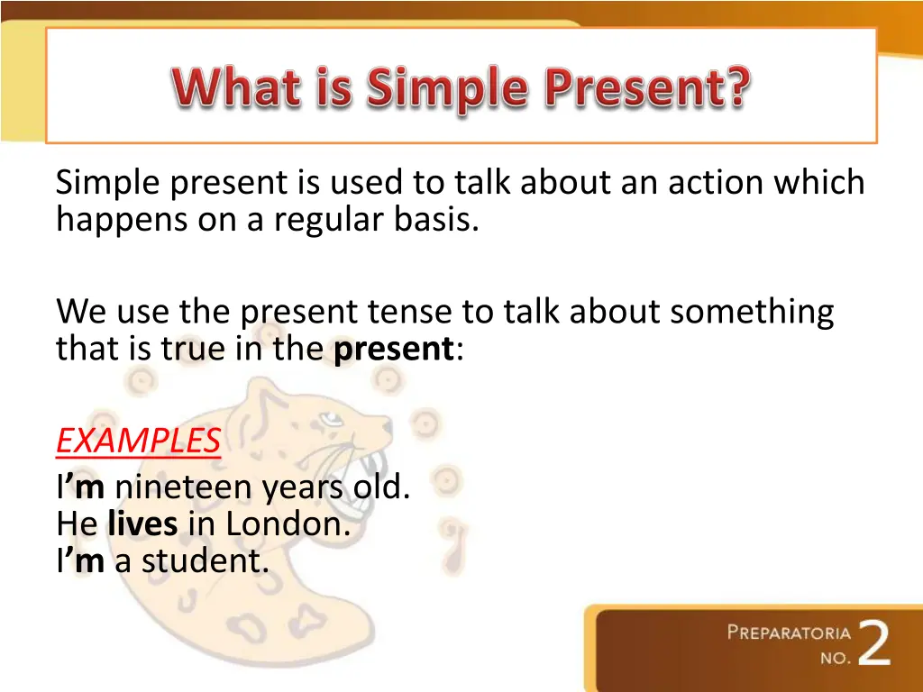 simple present is used to talk about an action