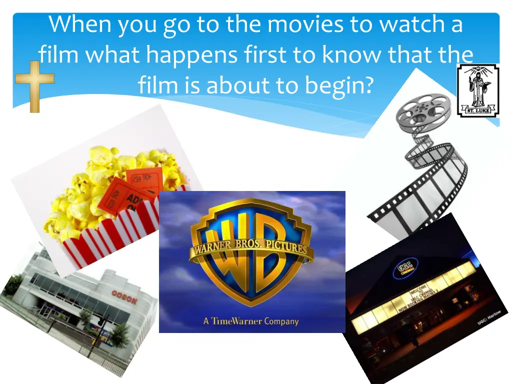 when you go to the movies to watch a film what