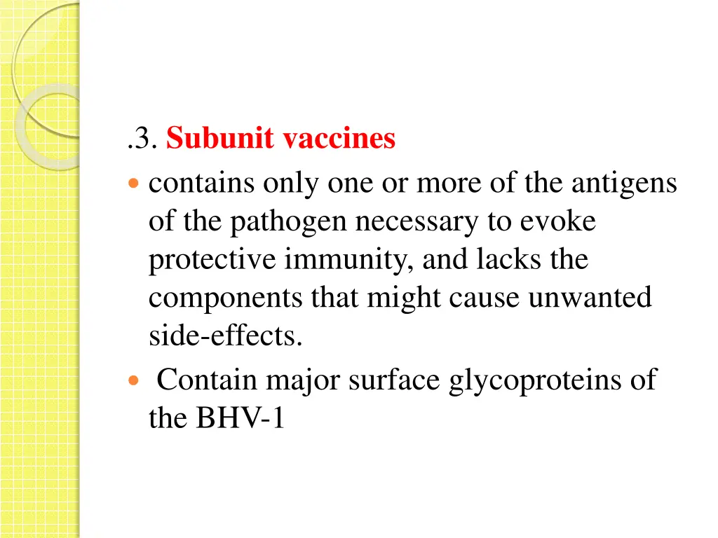 3 subunit vaccines contains only one or more