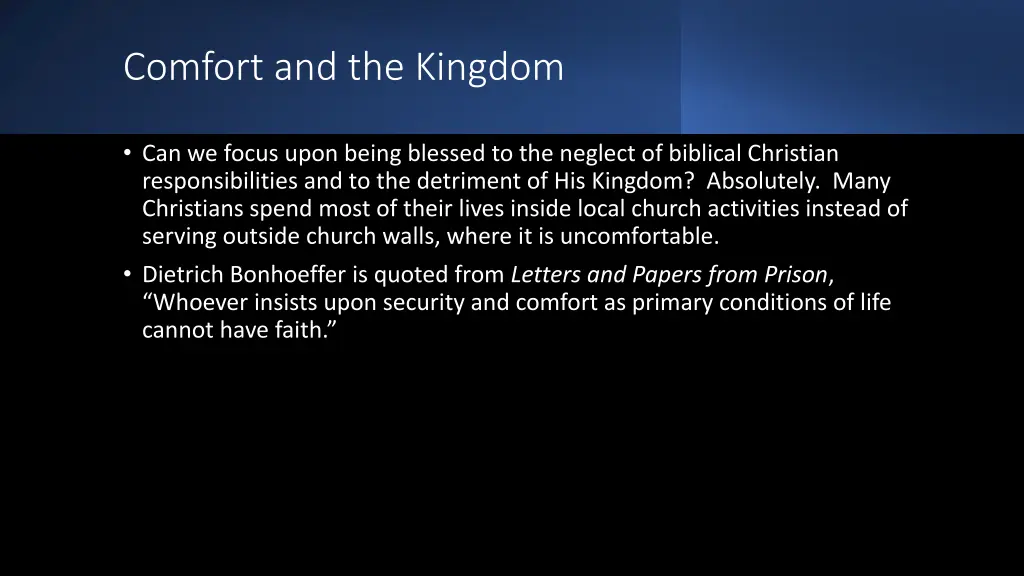 comfort and the kingdom