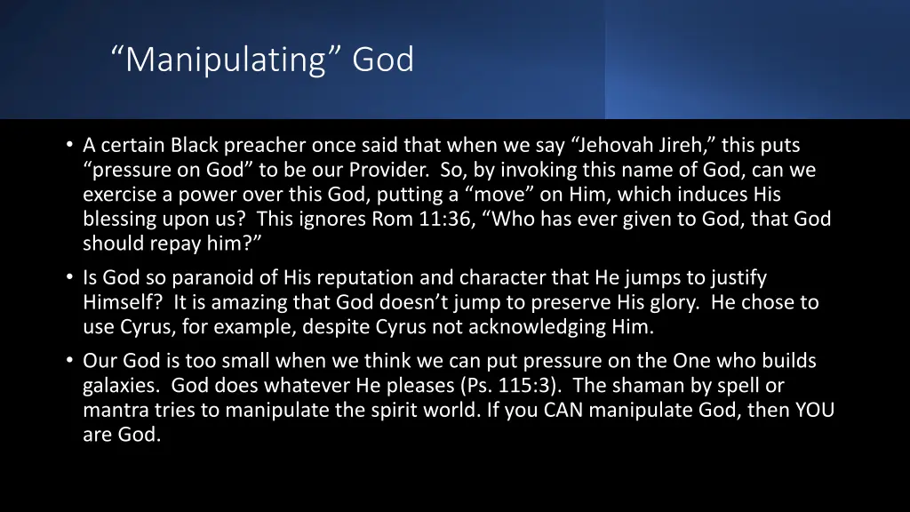 manipulating god