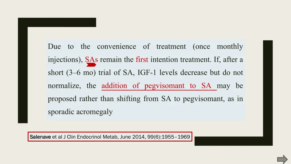 due to the convenience of treatment once monthly