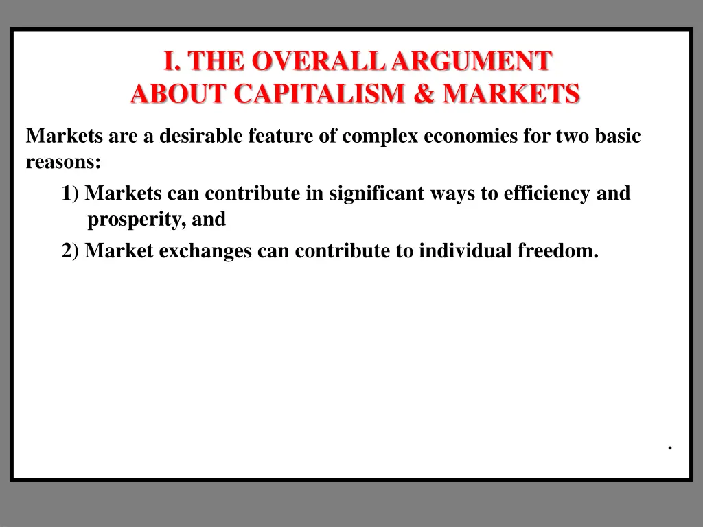 i the overall argument about capitalism markets 1