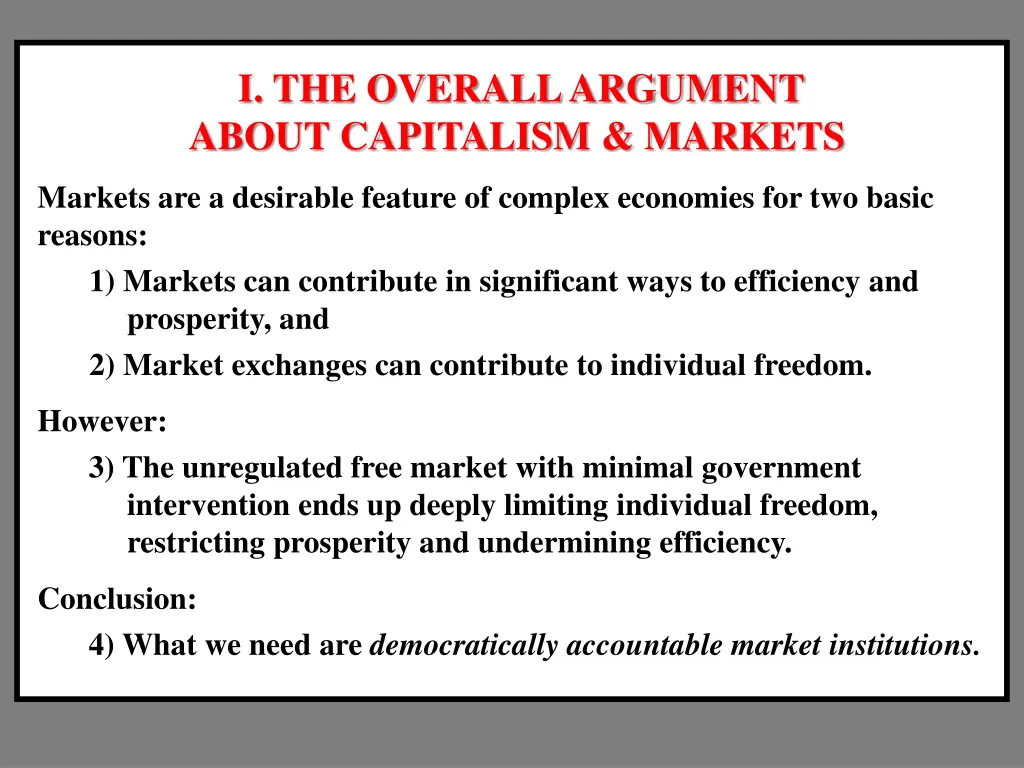 i the overall argument about capitalism markets 3