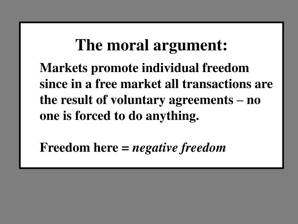 the moral argument markets promote individual