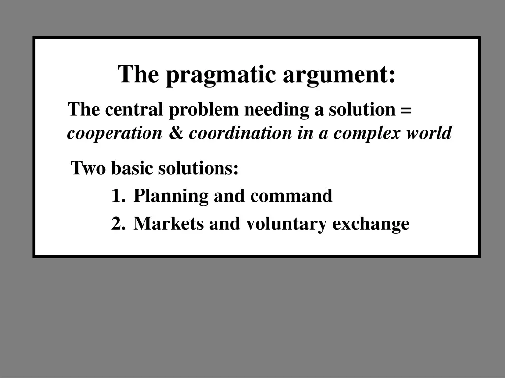 the pragmatic argument the central problem
