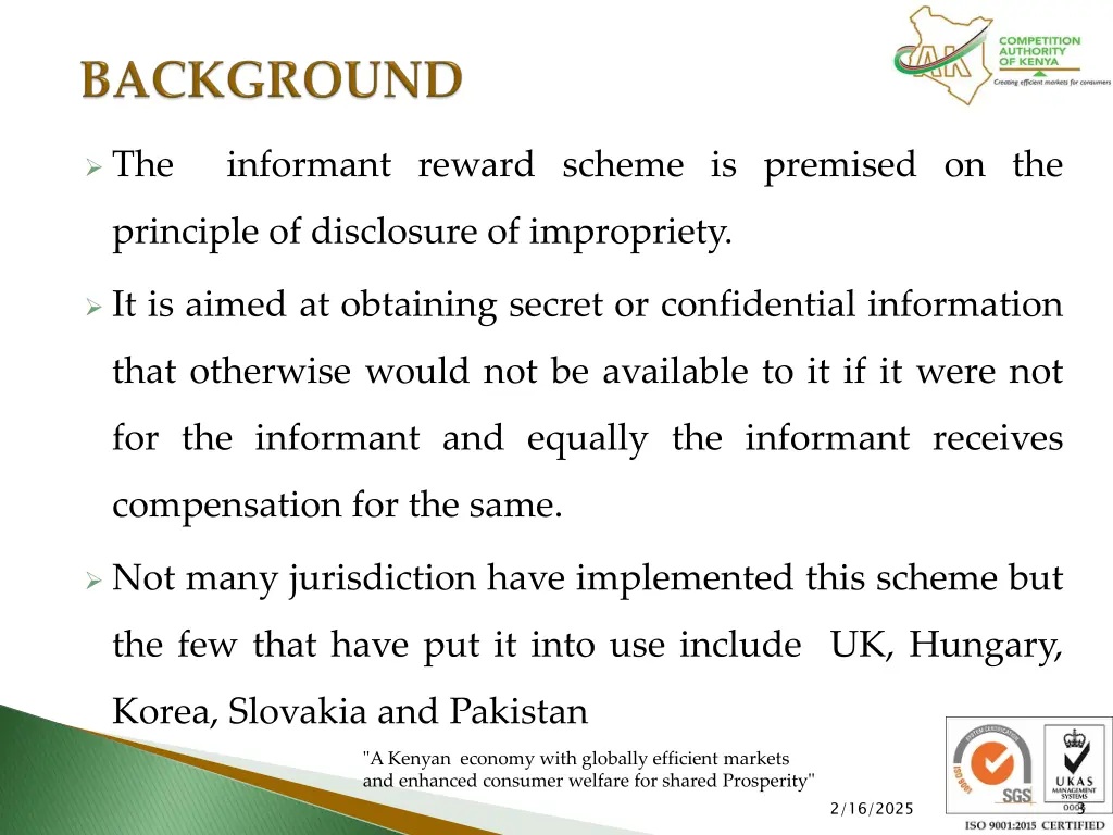 the informant reward scheme is premised on the