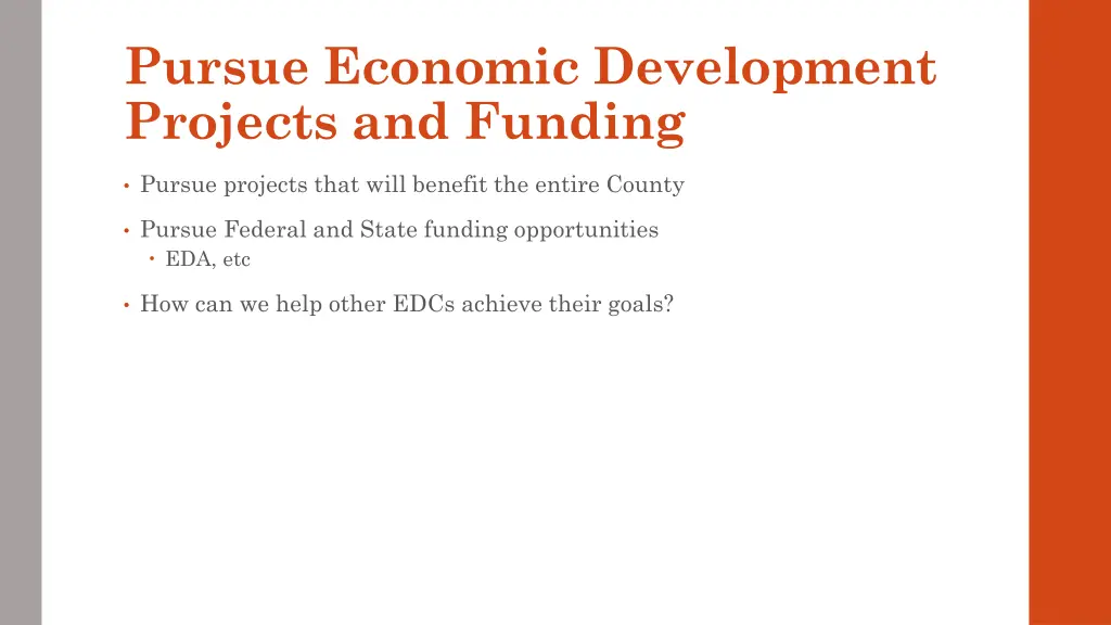 pursue economic development projects and funding