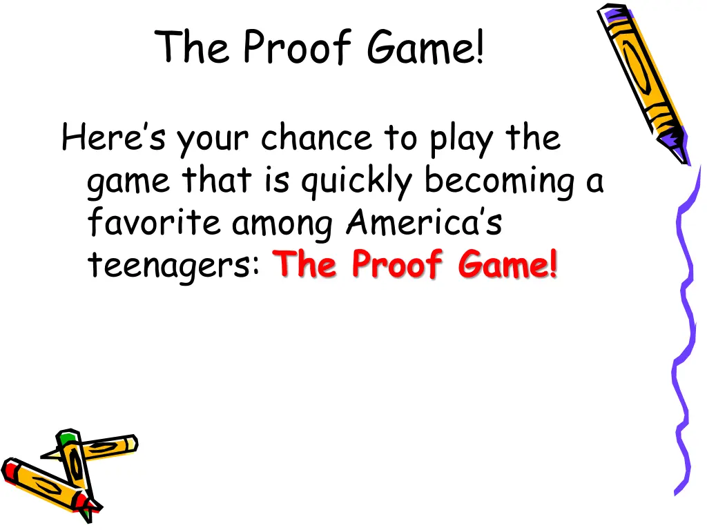 the proof game