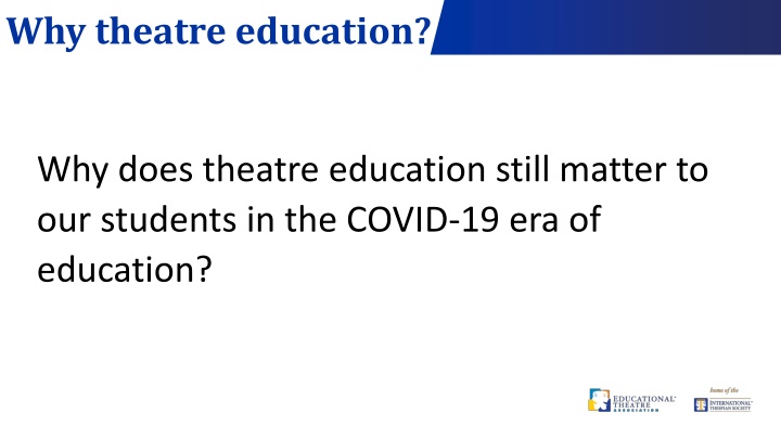 why theatre education
