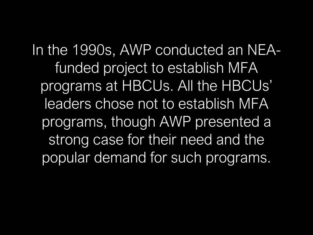 in the 1990s awp conducted an nea funded project