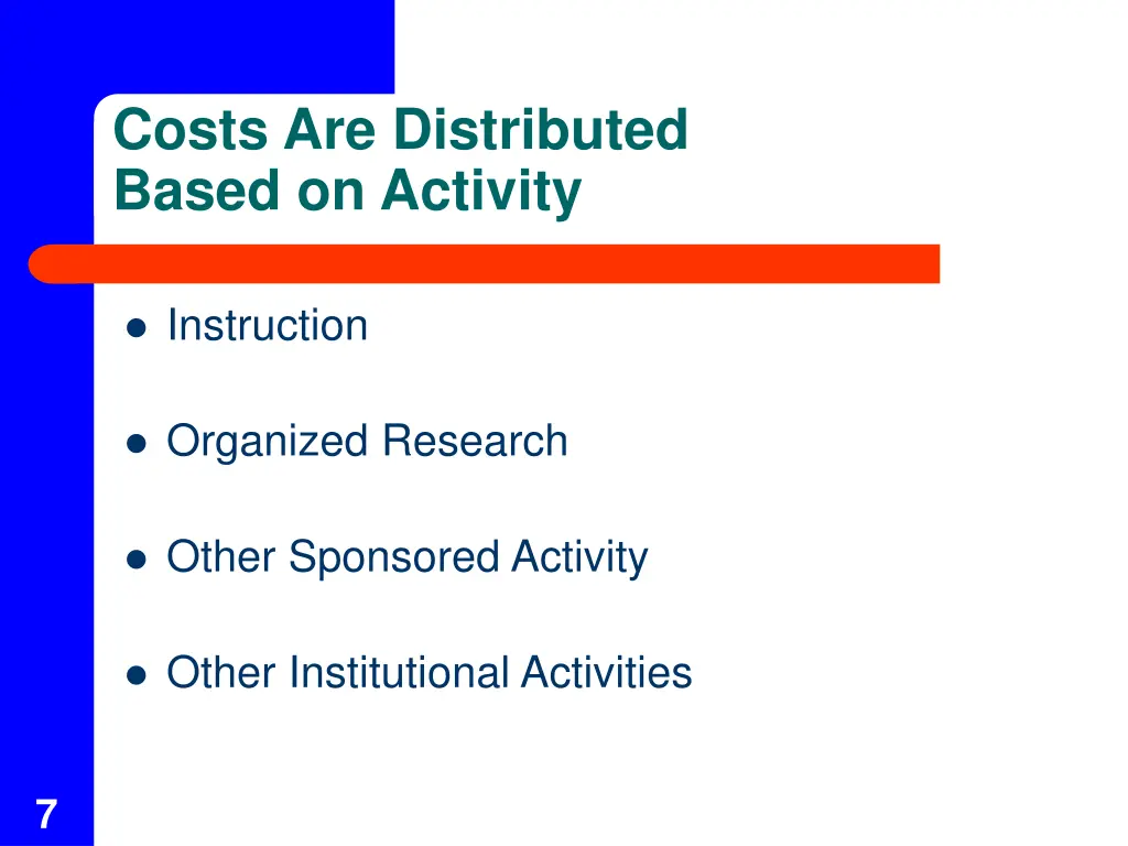 costs are distributed based on activity
