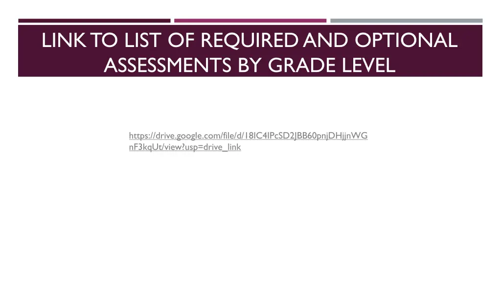 link to list of required and optional assessments