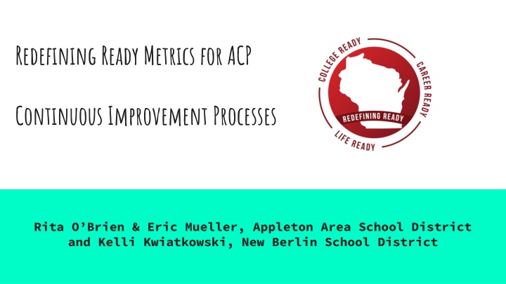 redefining ready metrics for acp