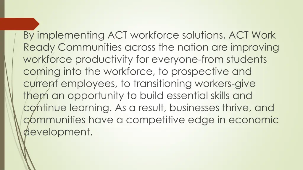 by implementing act workforce solutions act work