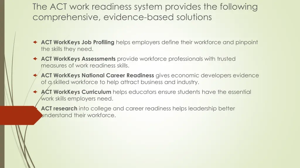 the act work readiness system provides