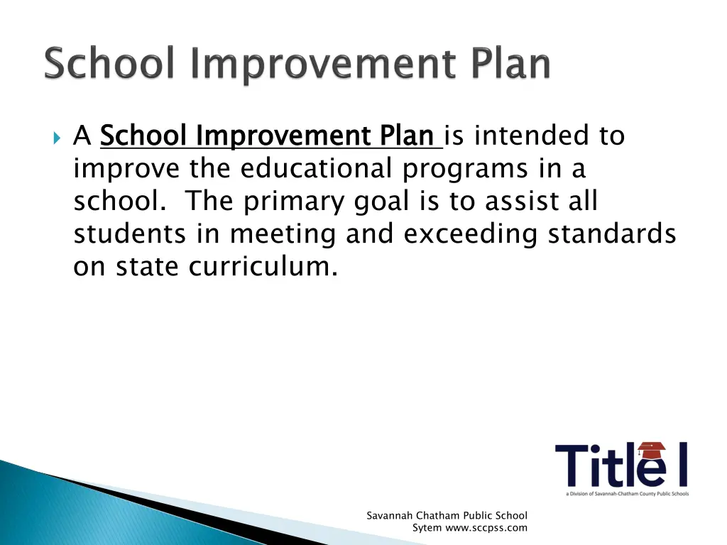 a school improvement plan improve the educational