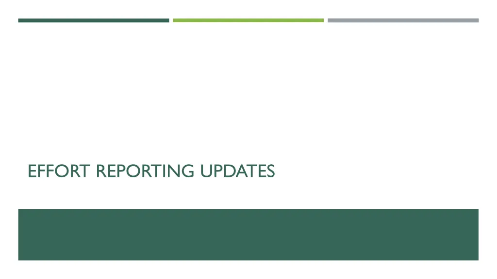 effort reporting updates