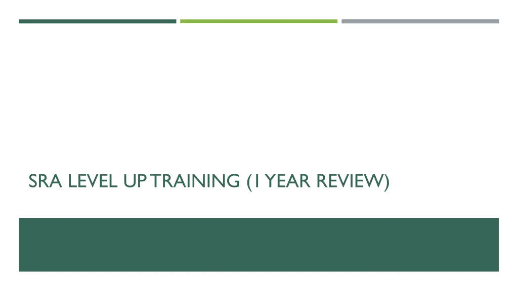 sra level up training 1 year review