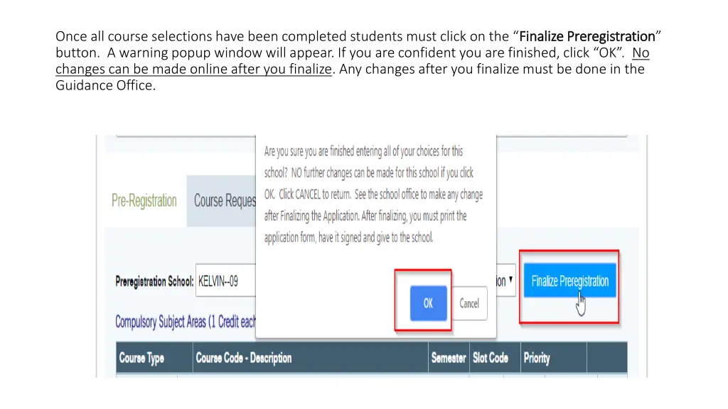 once all course selections have been completed