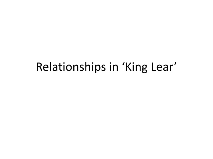 relationships in king lear