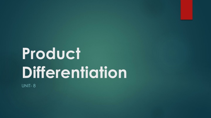 product differentiation unit 8