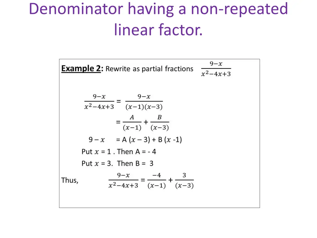 denominator having a non repeated linear factor 1