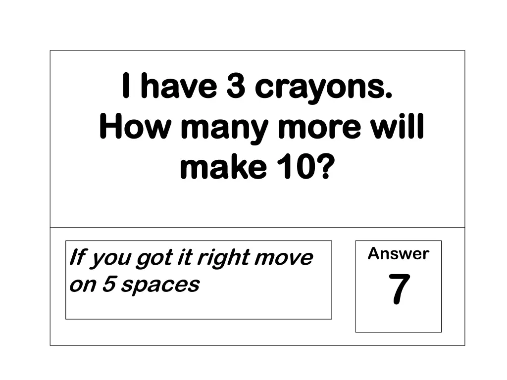 i have 3 crayons i have 3 crayons how many more
