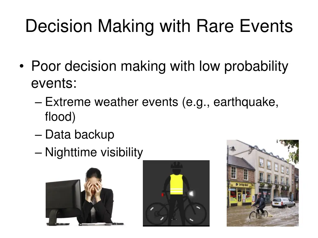 decision making with rare events
