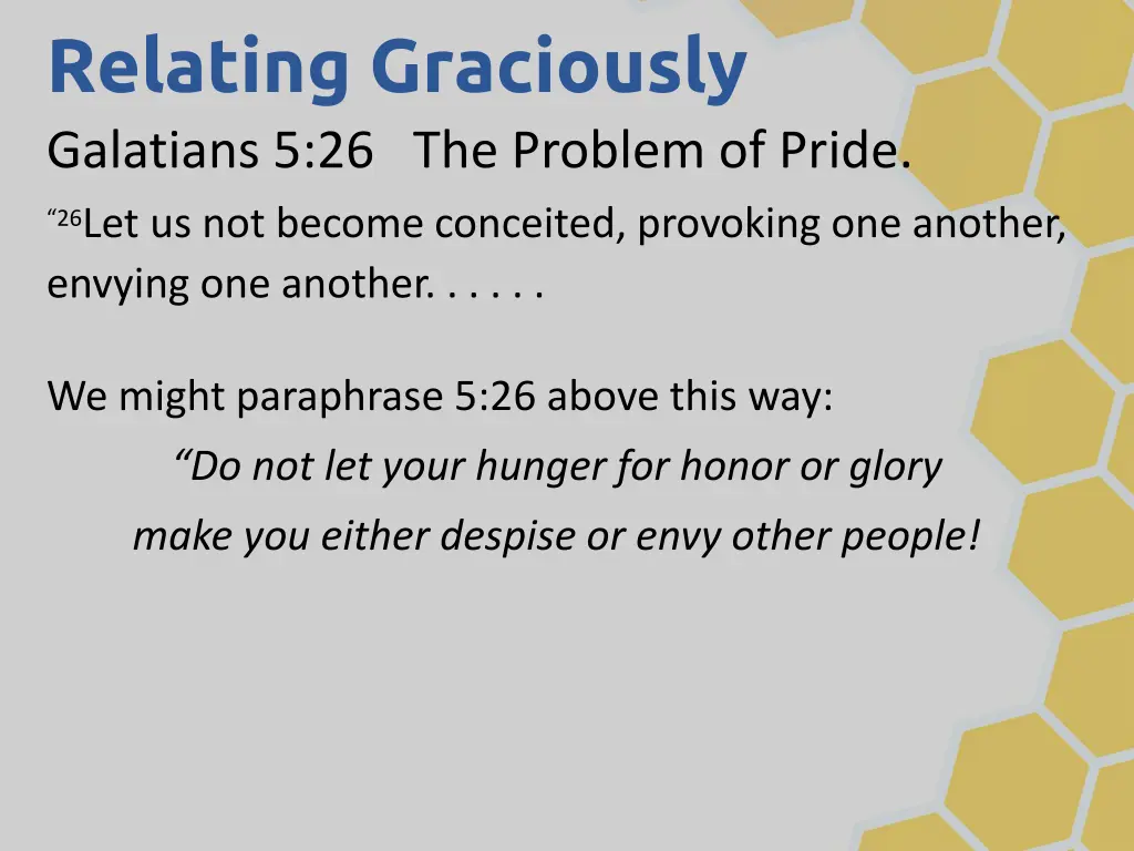 relating graciously galatians 5 26 the problem 4