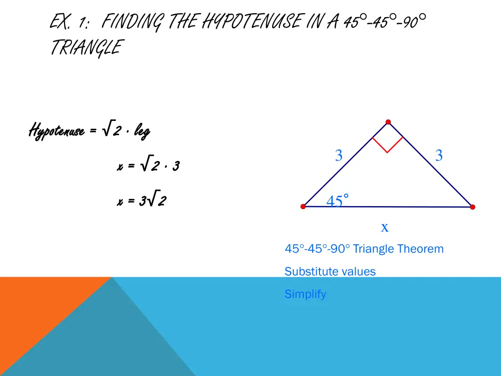 ex 1 finding the hypotenuse in a 45 45 90 triangle