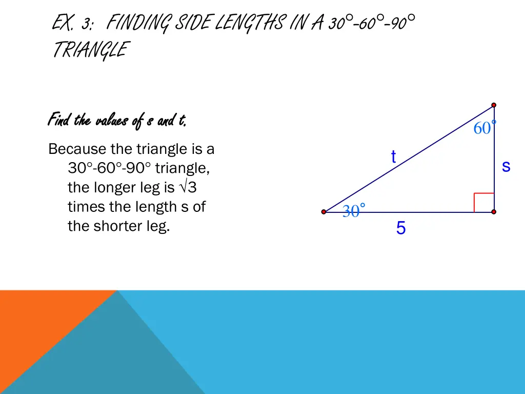 ex 3 finding side lengths in a 30 60 90 triangle