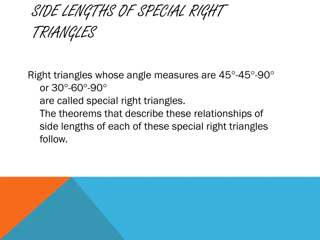 side lengths of special right triangles