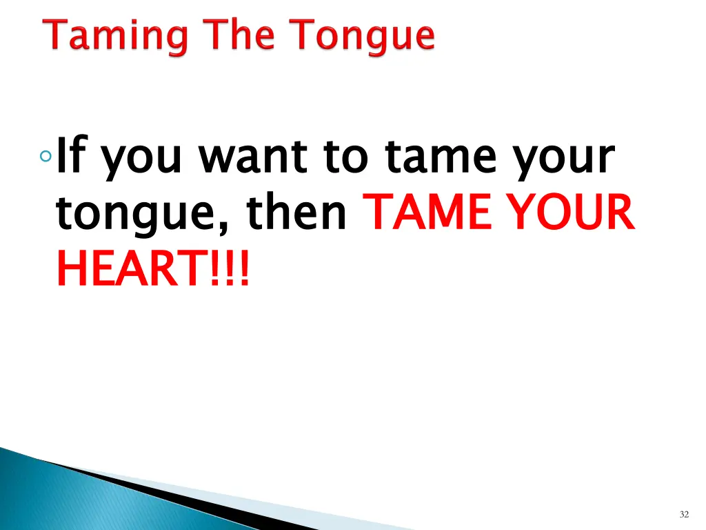 if you want to tame your tongue then heart