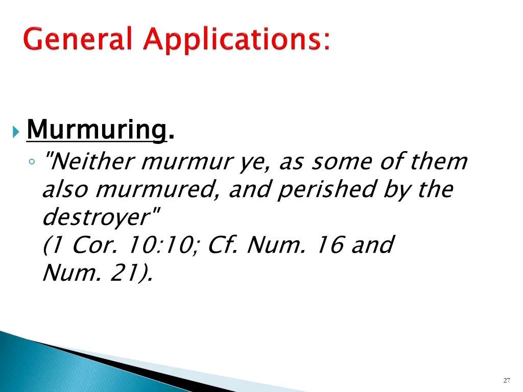 murmuring neither murmur ye as some of them also